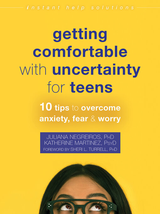 Title details for Getting Comfortable with Uncertainty for Teens by Juliana Negreiros - Available